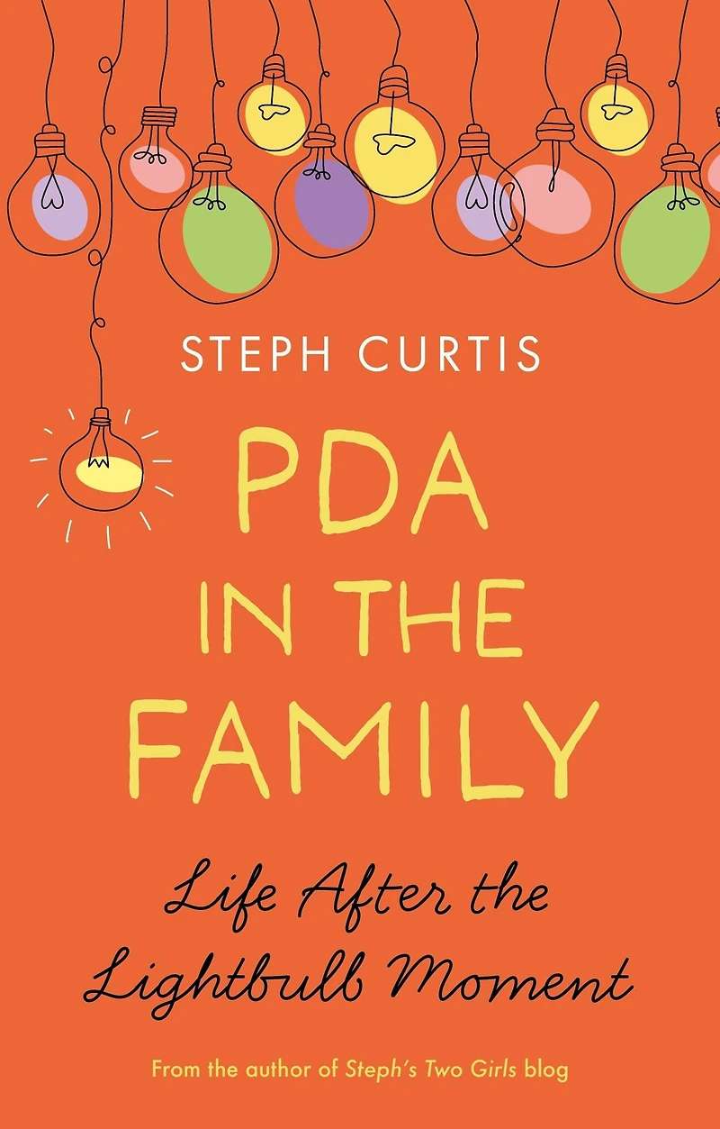 PDA the Family: Life After Lightbulb Moment