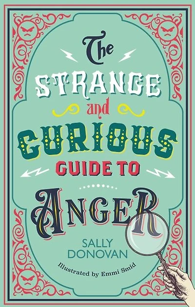 The Strange and Curious Guide to Anger