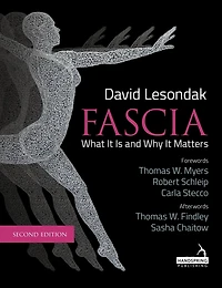 Fascia - What It Is, and Why Matters, Second Edition