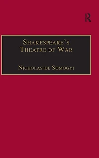 Shakespeare's Theatre of War