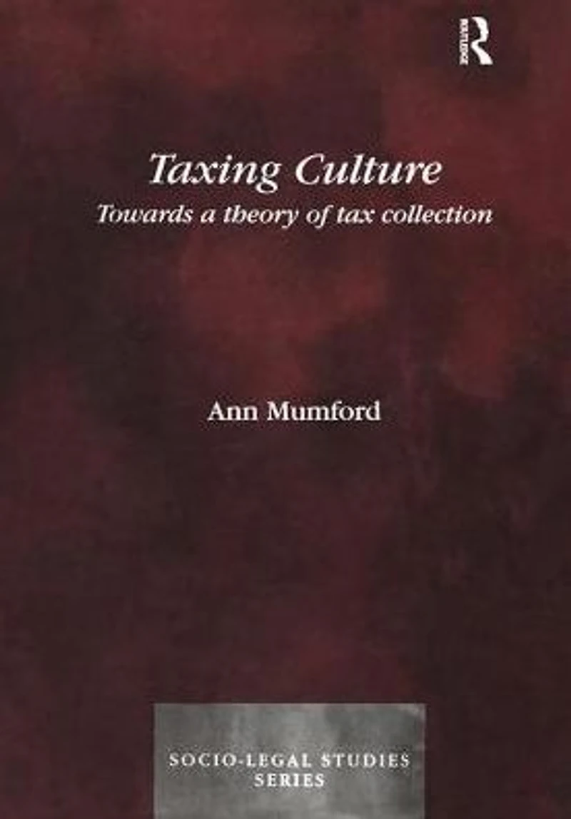 Taxing Culture: Towards a Theory of Tax Collection Law