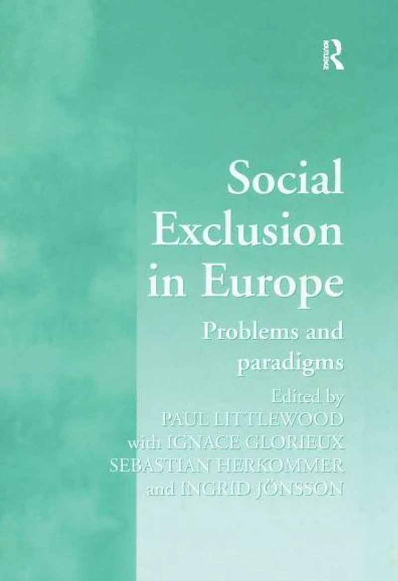 Social Exclusion Europe: Problems and Paradigms