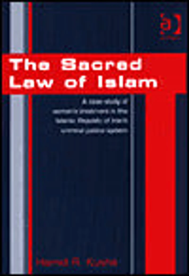 the Sacred Law of Islam: A Case Study Women's Treatment Islamic Republic Iran's Criminal Justice System