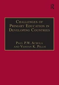 Challenges of Primary Education Developing Countries: Insights from Kenya