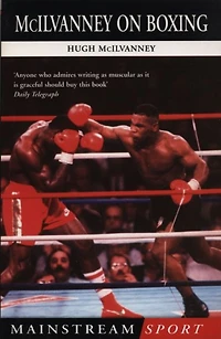 McIlvanney on Boxing