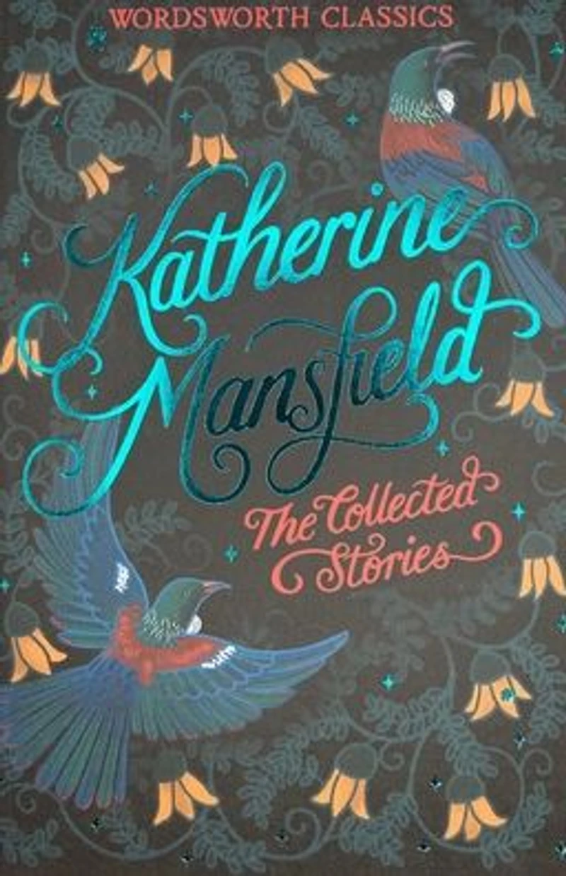 The Collected Stories of Katherine Mansfield