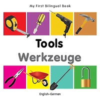 My First Bilingual Book-Tools (English-German)