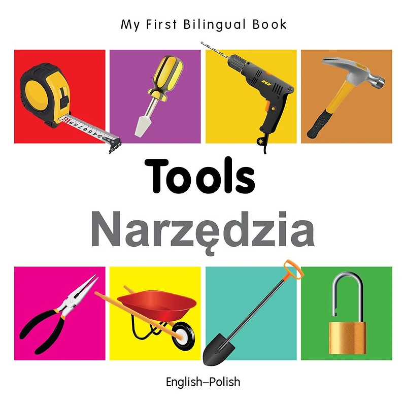 My First Bilingual Book-Tools (English-Polish)