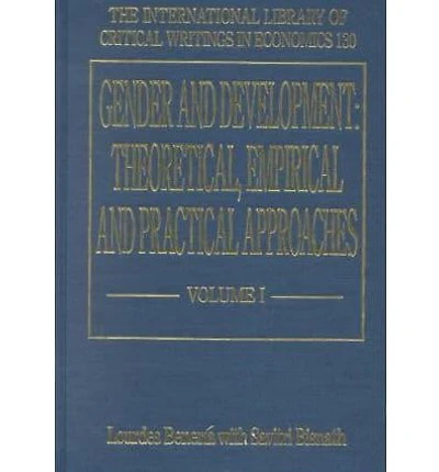 Gender and Development: Theoretical, Empirical and Practical Approaches