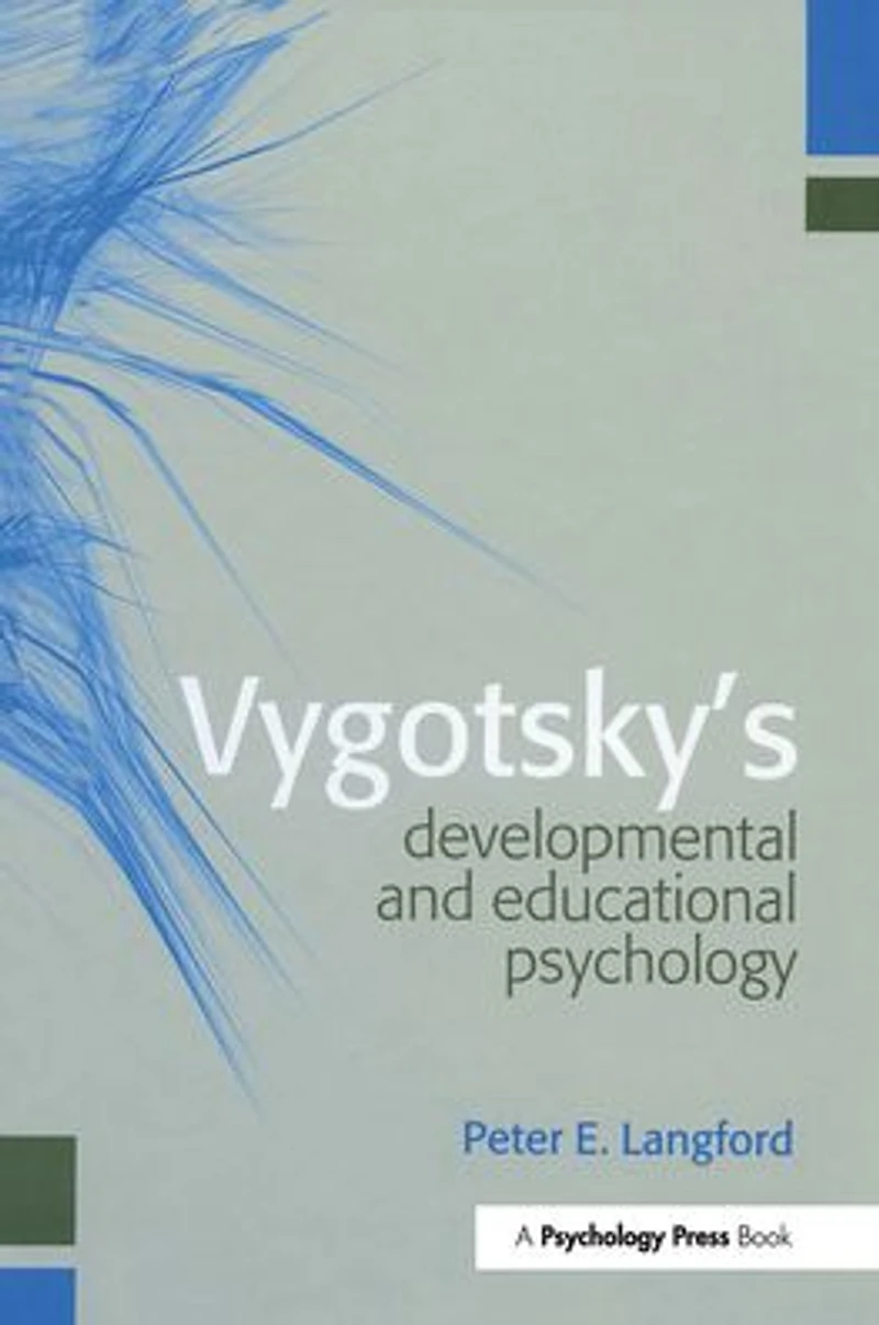 Vygotsky's Developmental and Educational Psychology