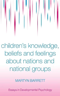 Children's Knowledge, Beliefs and Feelings about Nations National Groups