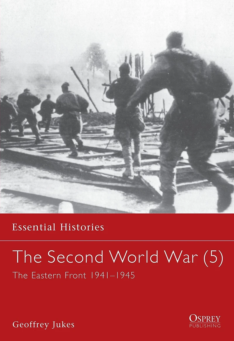 The Second World War (5): Eastern Front 1941-1945