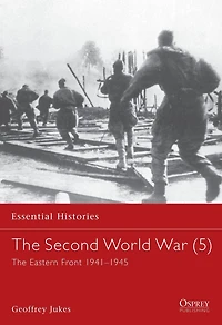 The Second World War (5): Eastern Front 1941-1945
