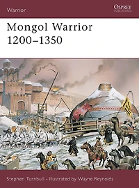 Mongol Warrior 1200-1350