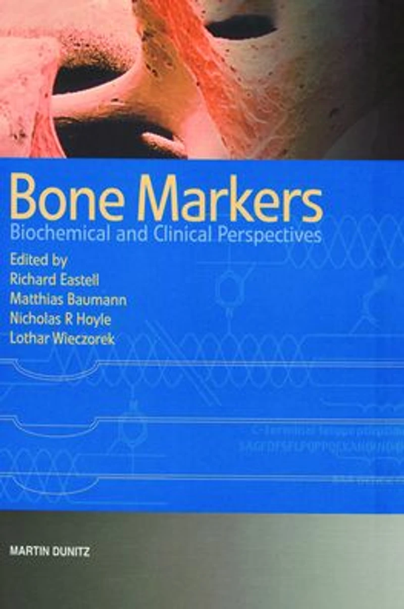 Bone Markers: Biochemical and Clinical Perspectives