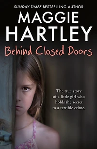 Behind Closed Doors: The true and heart-breaking story of little Nancy