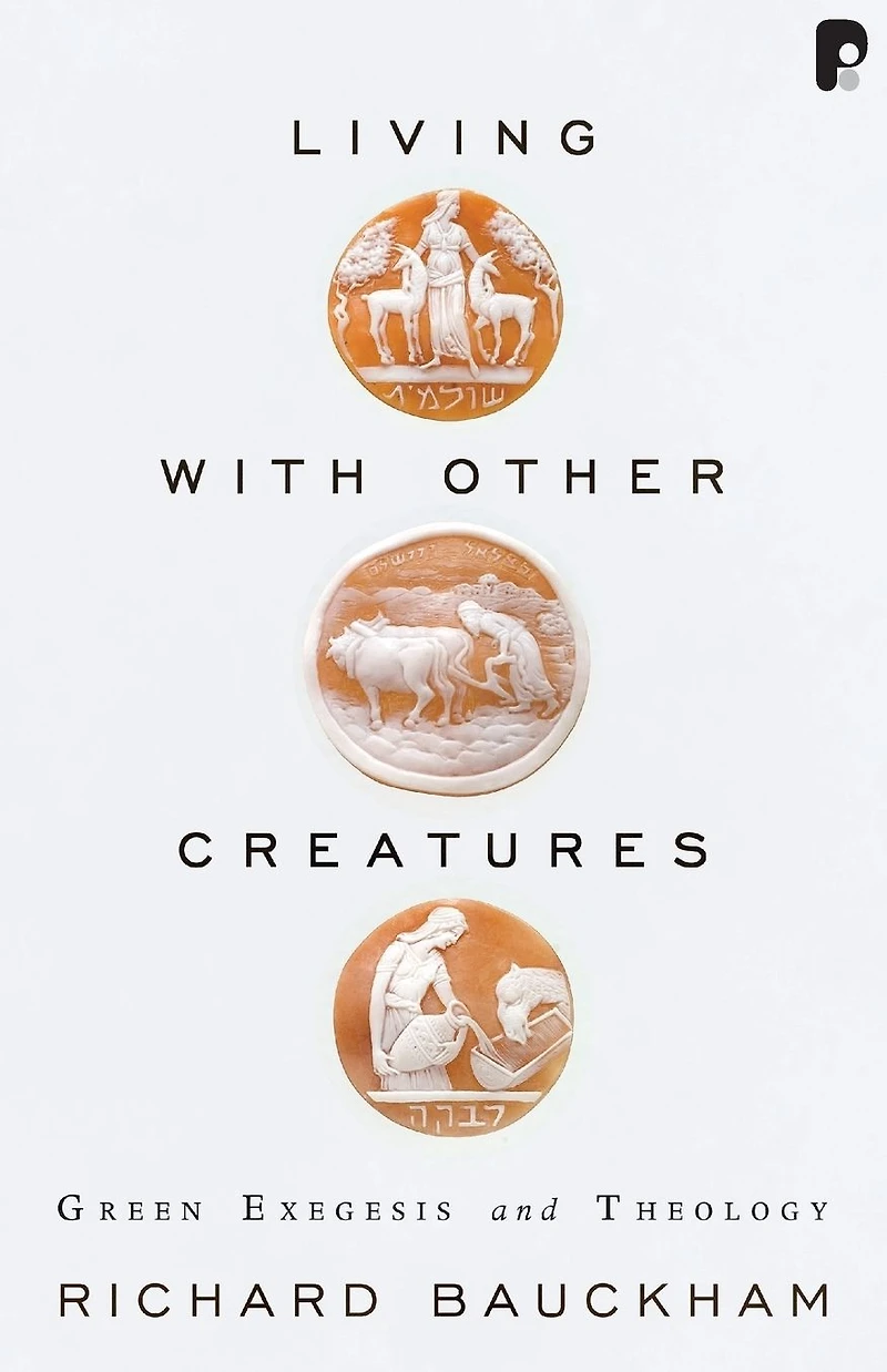 Living With Other Creatures: Green Exegesis and Theology