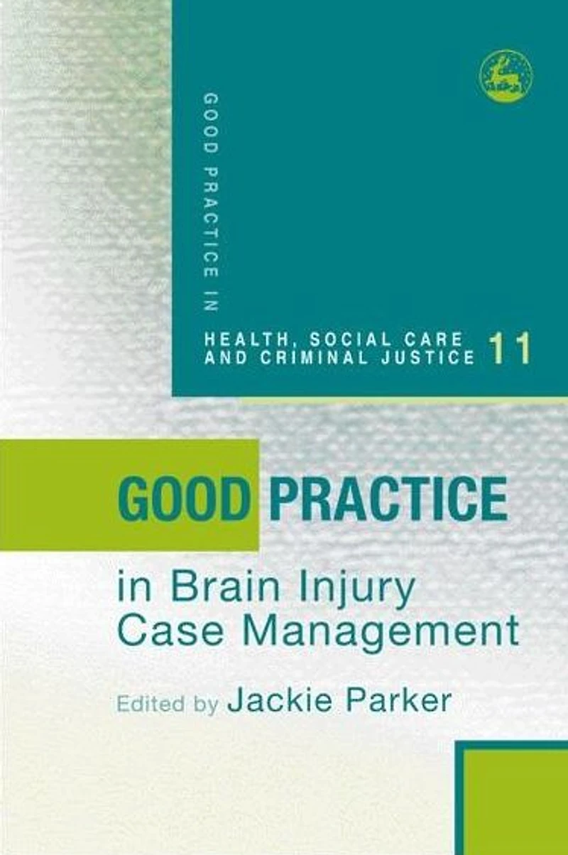 Good Practice Brain Injury Case Management