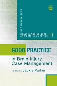 Good Practice Brain Injury Case Management