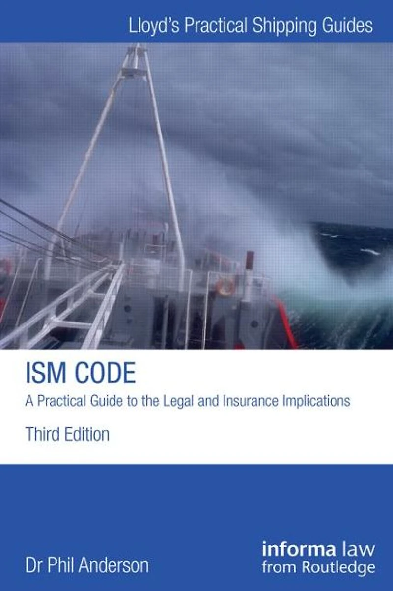 the ISM Code: A Practical Guide to Legal and Insurance Implications