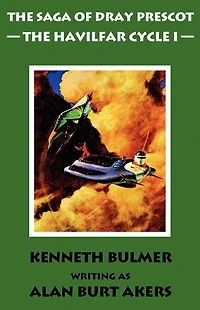 The Havilfar Cycle I [The second Dray Prescot omnibus]