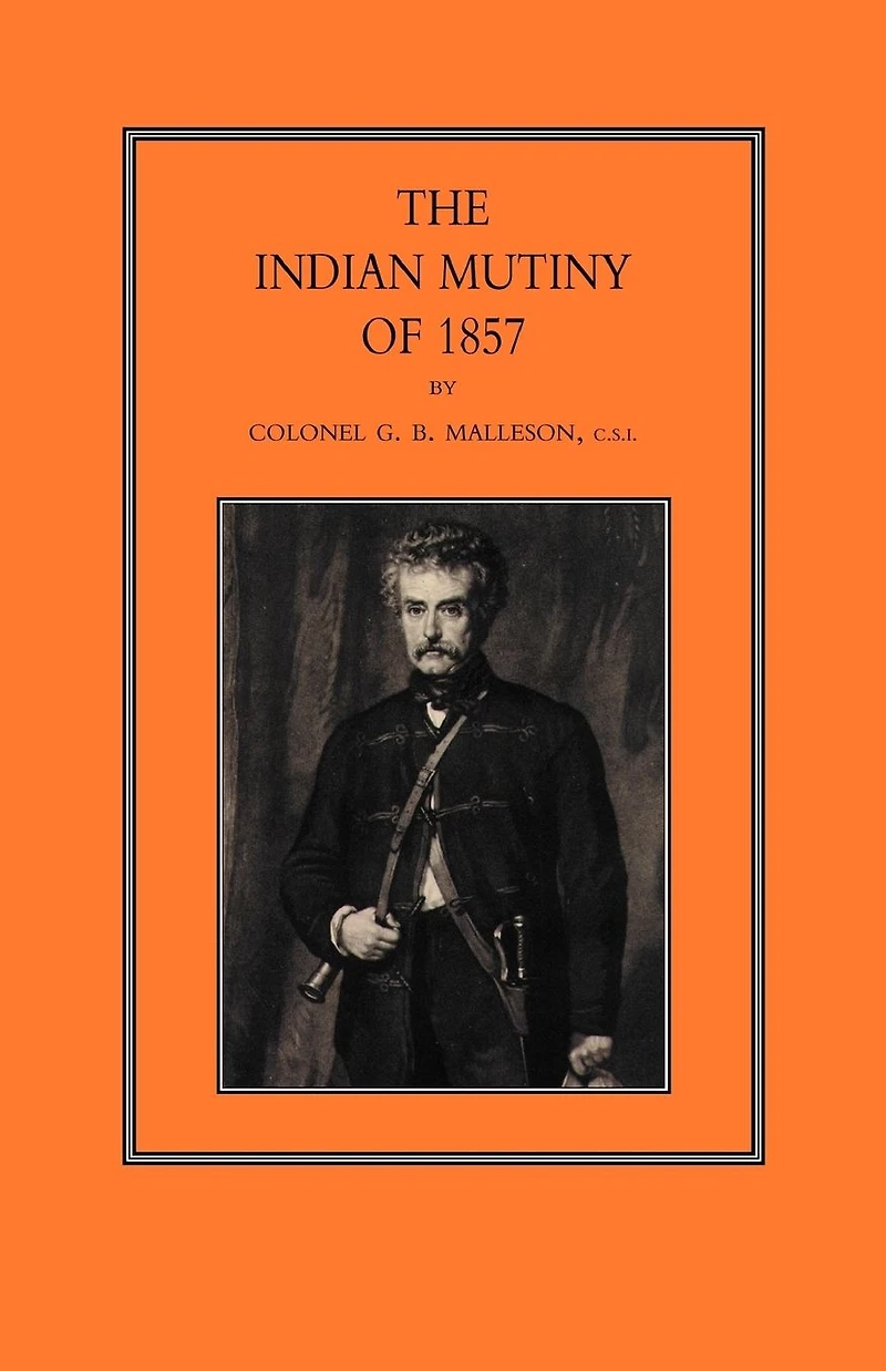 The Indian Mutiny of 1857
