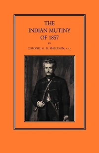 The Indian Mutiny of 1857