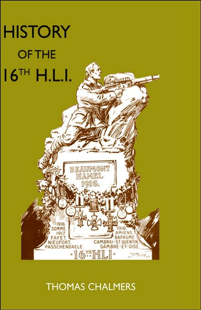 History of the 16th Battalion Highland Light Infantry (City Glasgow Regiment)