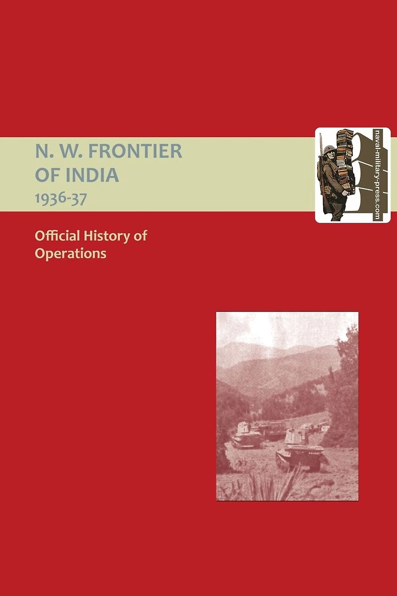 Official History of Operations on the North-West Frontier of India 1936-1937