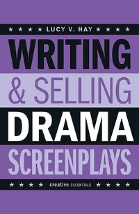 Writing & Selling Drama Screenplays