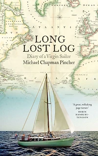 The Long Lost Log: A Diary of a Virgin Sailor