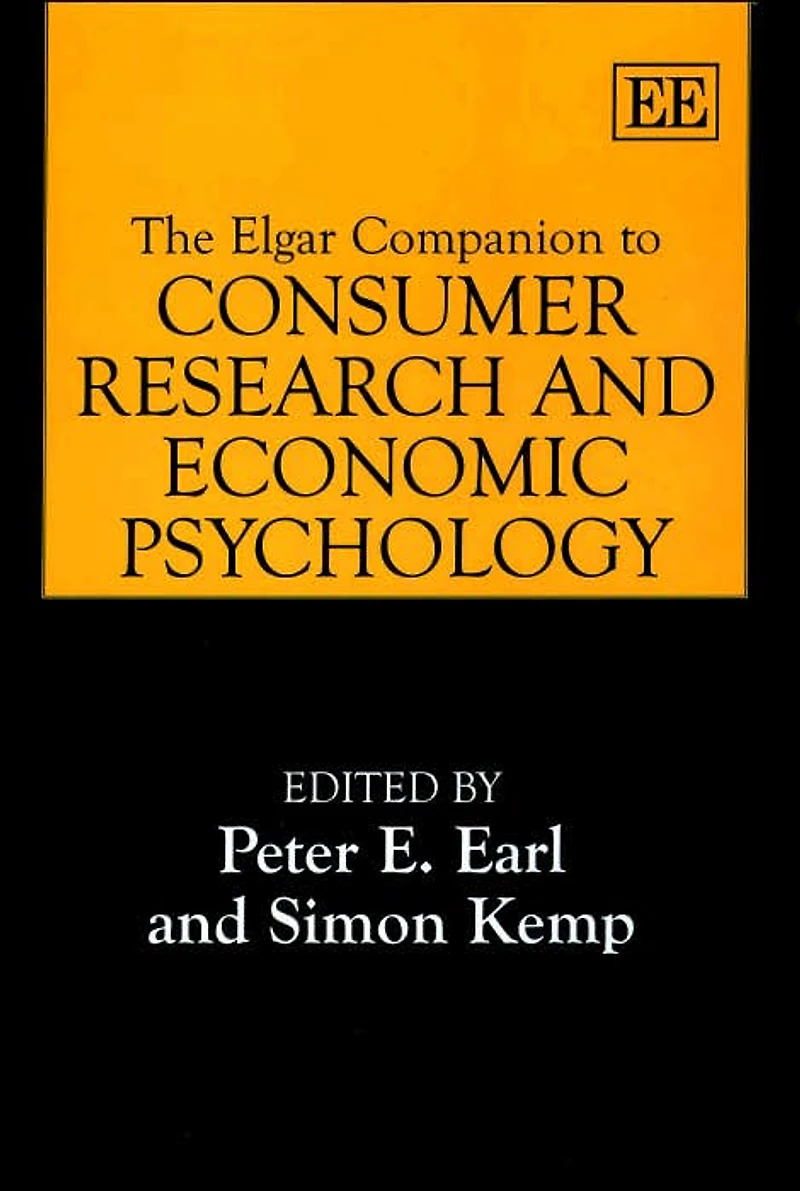 The Elgar Companion to Consumer Research and Economic Psychology