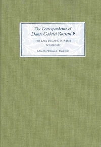 The Correspondence of Dante Gabriel Rossetti 9: The Last Decade, 1873-1882: Kelmscott to Birchington IV. 1880-1882.