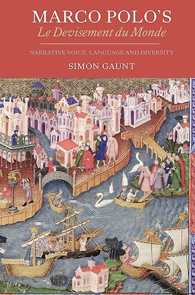 Marco Polo's <I>Le Devisement du Monde</I>: Narrative Voice, Language and Diversity
