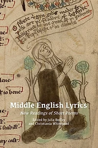 Middle English Lyrics: New Readings of Short Poems