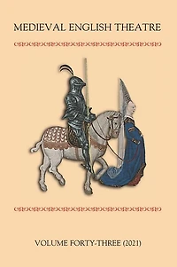 Medieval English Theatre 43