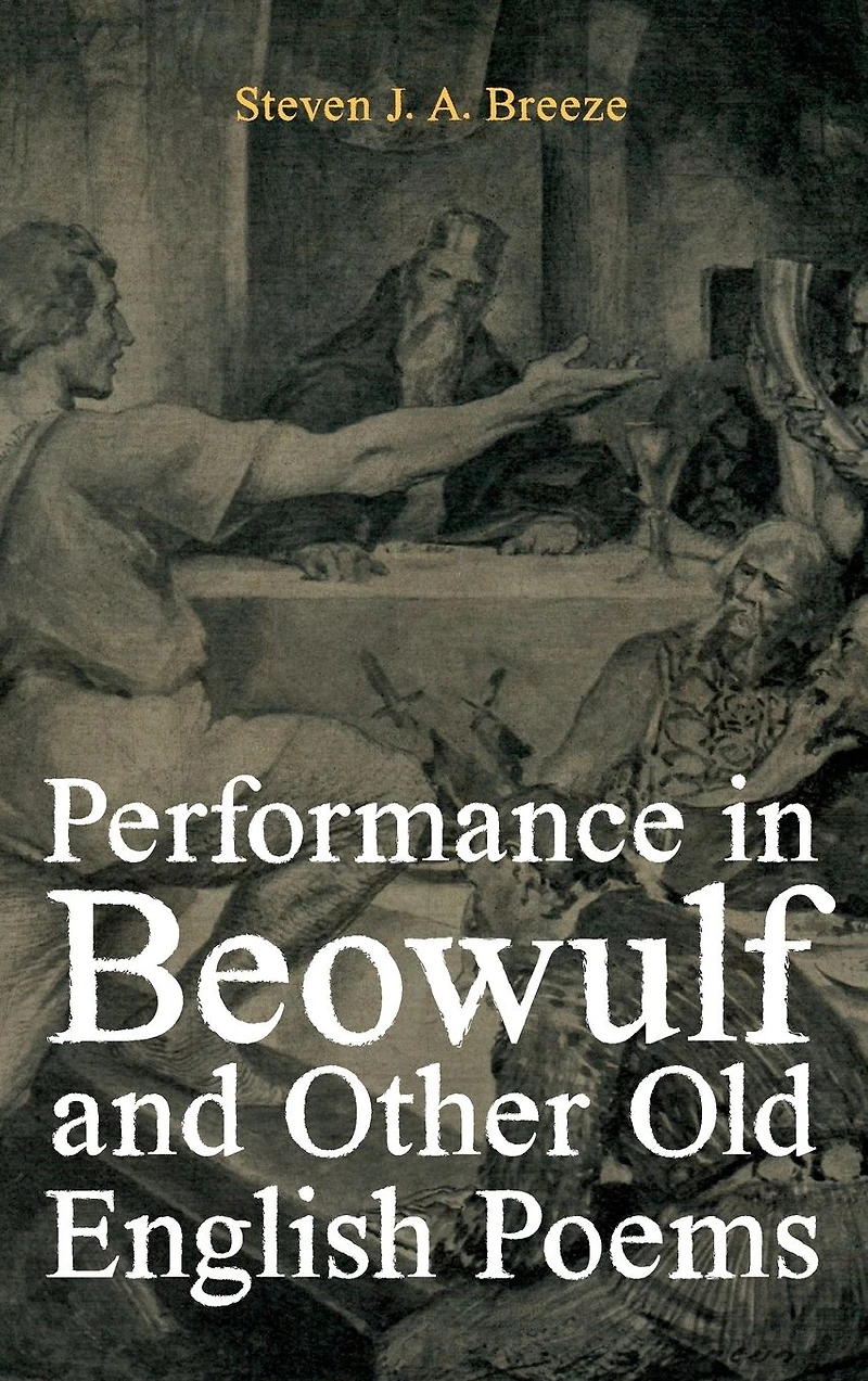 Performance in <i>Beowulf</i> and other Old English Poems