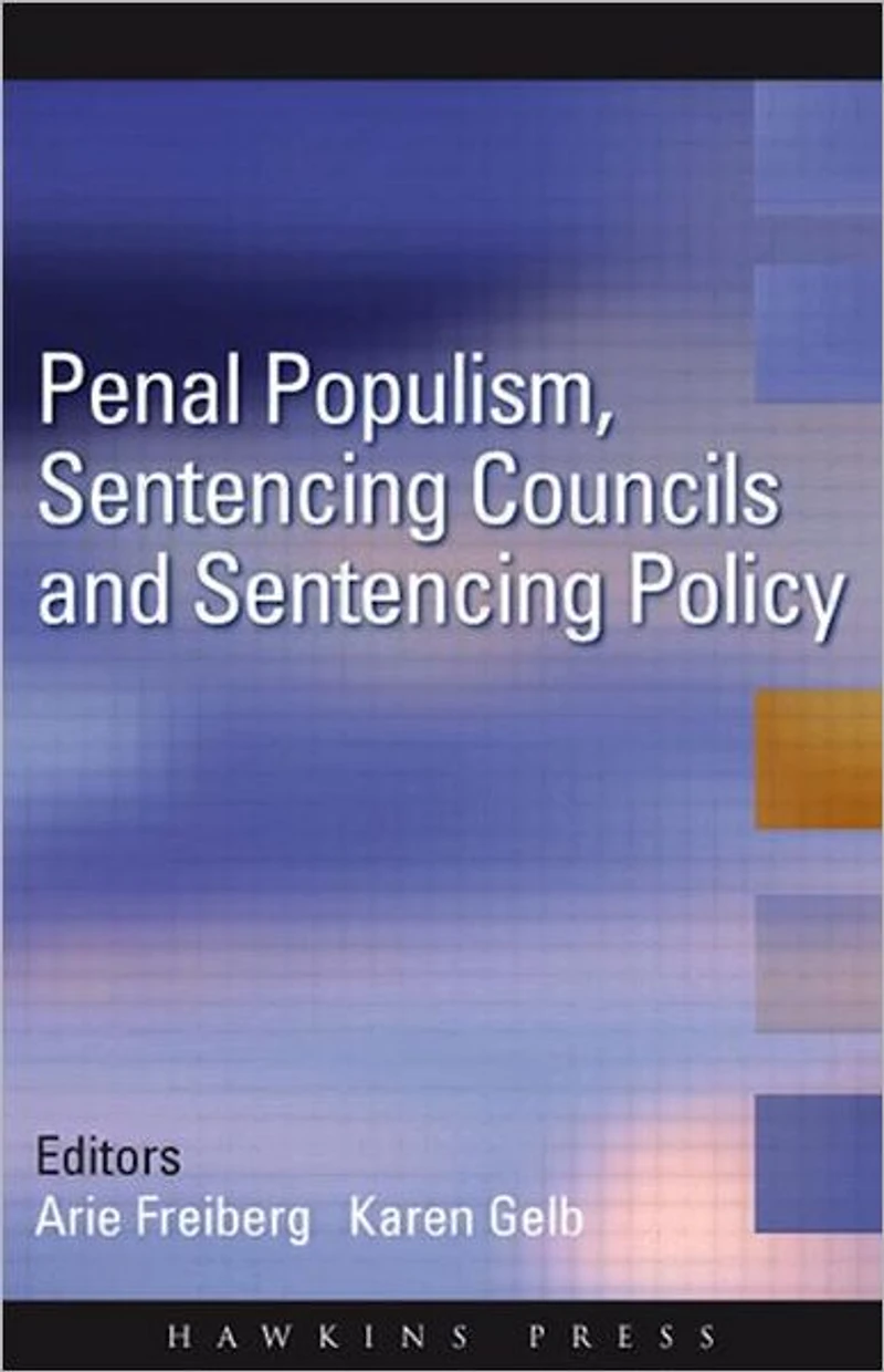 Penal Populism, Sentencing Councils and Policy