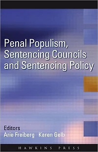 Penal Populism, Sentencing Councils and Policy