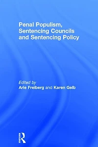 Penal Populism, Sentencing Councils and Policy