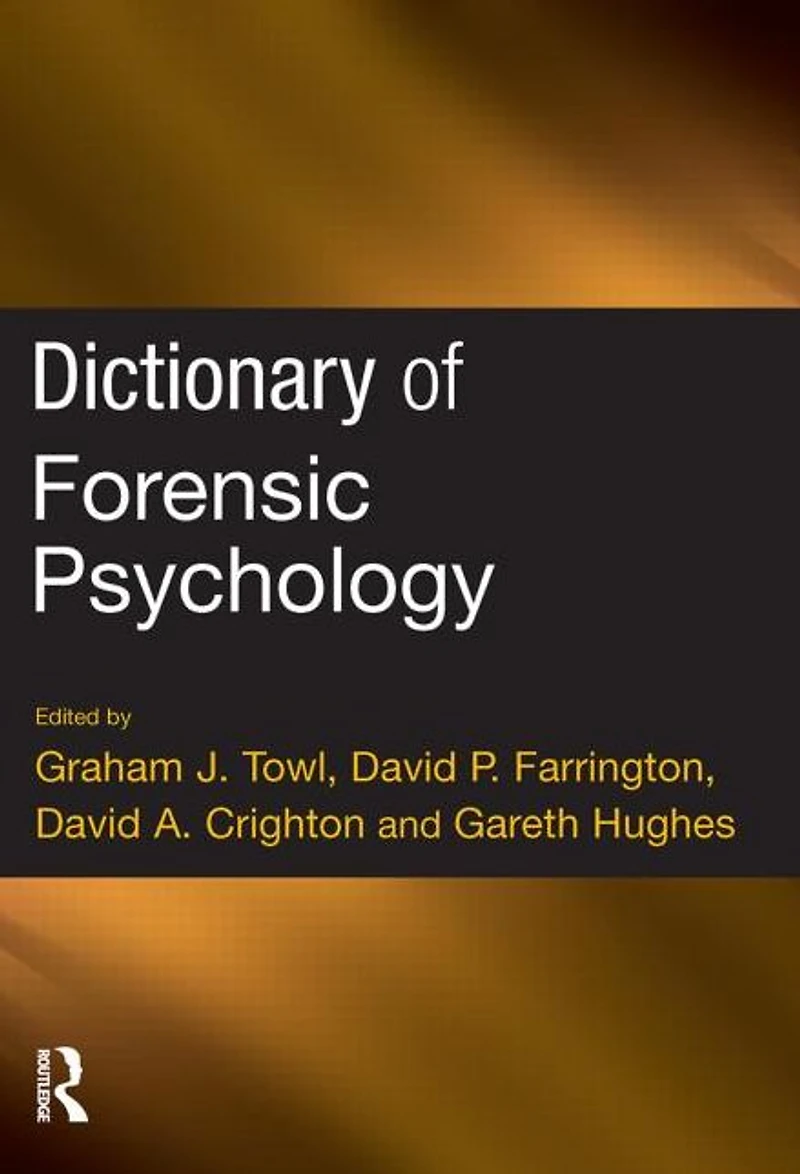 Dictionary of Forensic Psychology