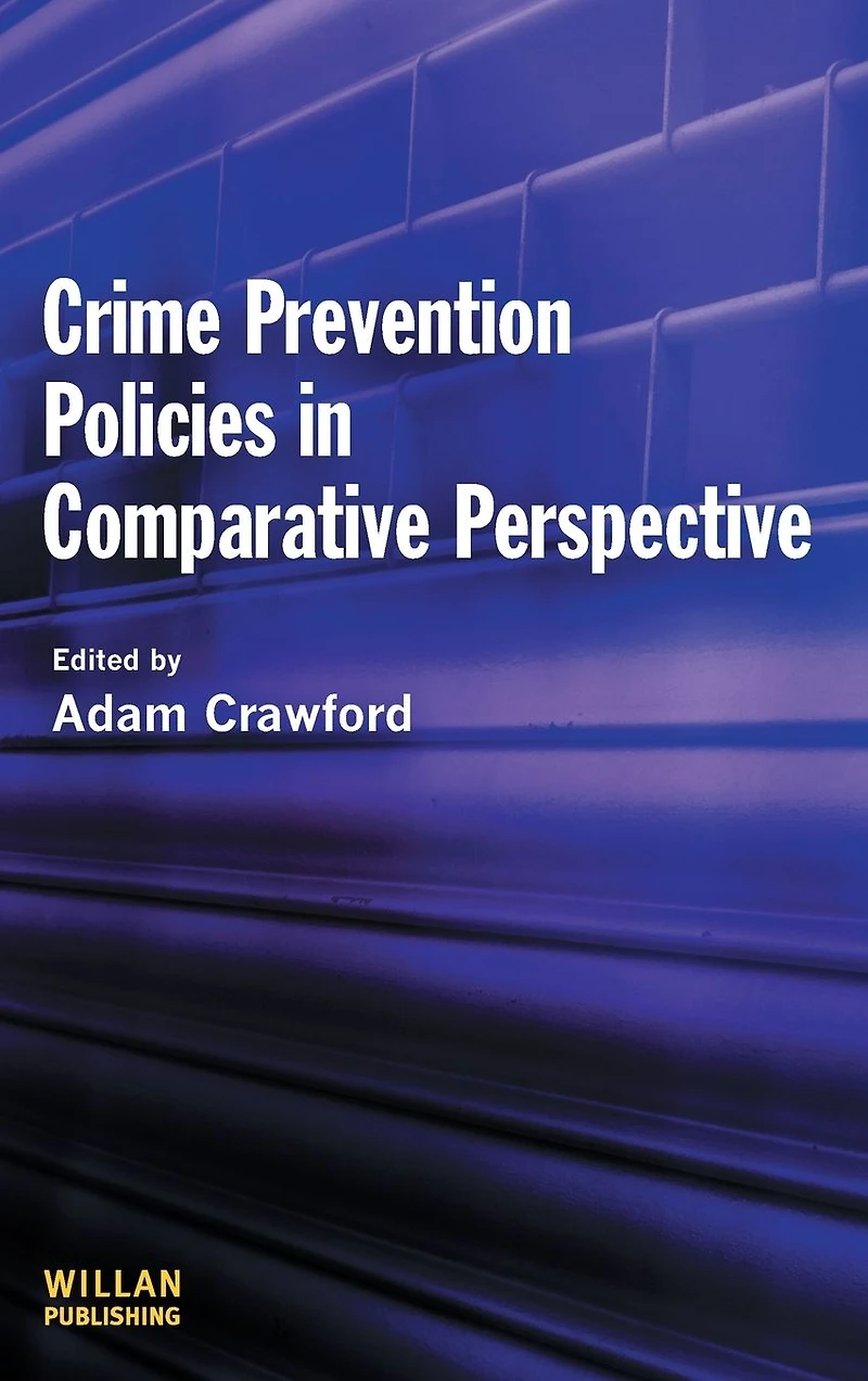 Crime Prevention Policies Comparative Perspective
