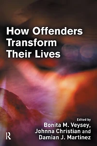 How Offenders Transform Their Lives