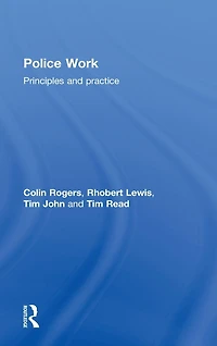 Police Work: Principles and Practice