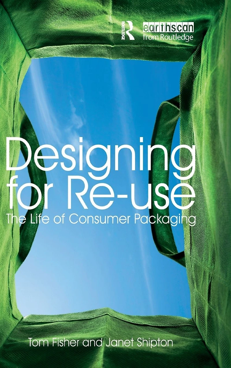 Designing for Re-Use: The Life of Consumer Packaging