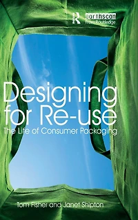 Designing for Re-Use: The Life of Consumer Packaging
