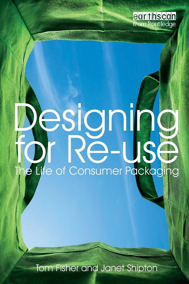 Designing for Re-Use: The Life of Consumer Packaging