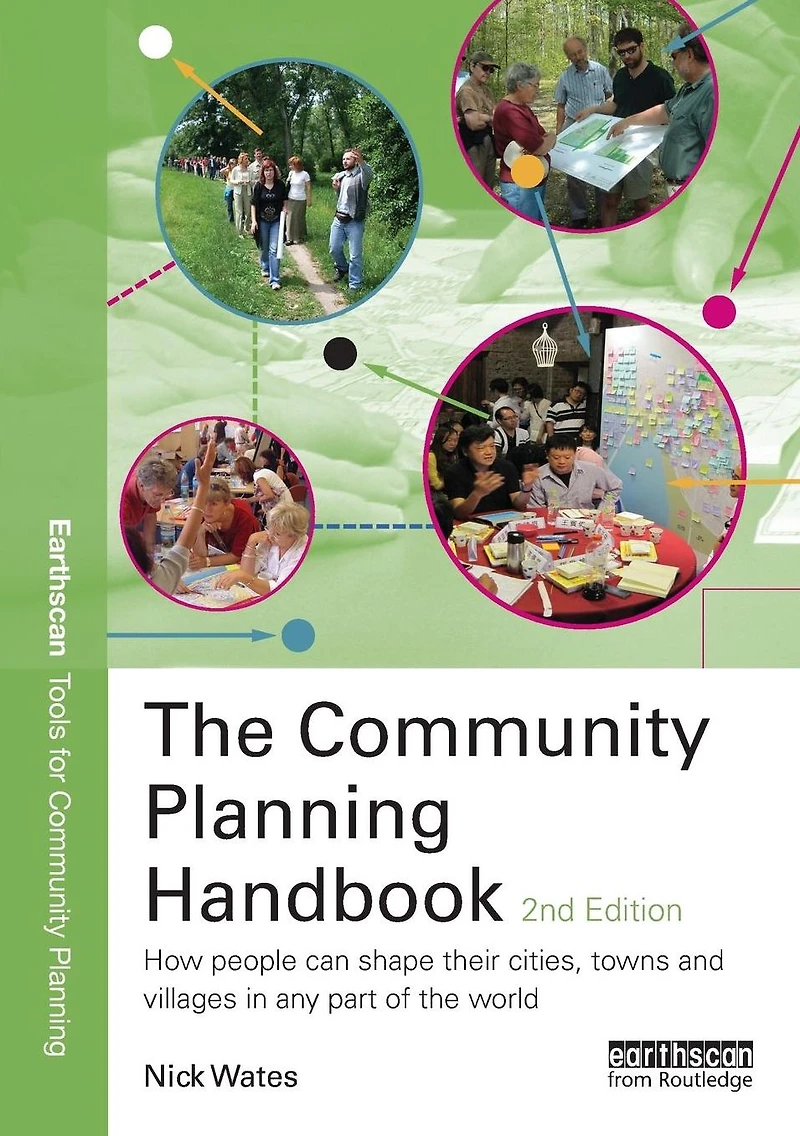 the Community Planning Handbook: How people can shape their cities, towns & villages any part of world