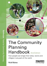 the Community Planning Handbook: How people can shape their cities, towns & villages any part of world
