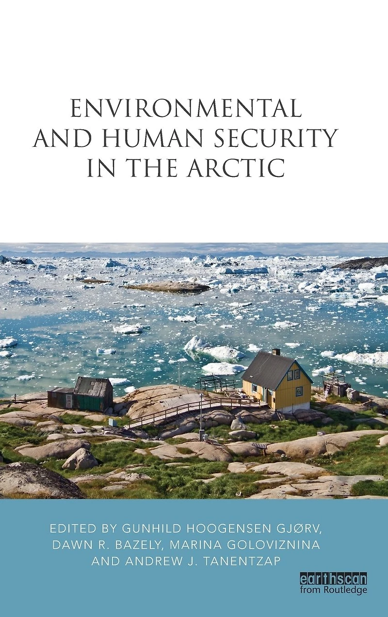 Environmental and Human Security the Arctic